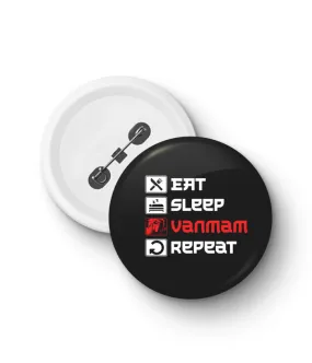 Eat Sleep Vanmam Repeat | SVK Official Badge