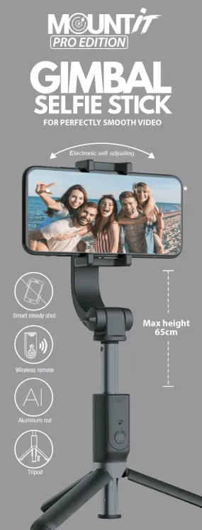 MOUNT IT PRO EDITION GIMBAL SELFIE STICK